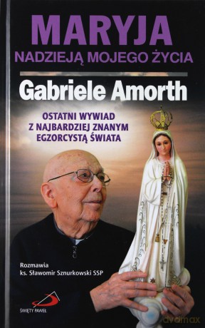 Maryja nadzieją mojego życia. Ostatni wywiad [KSIĄŻKA]
