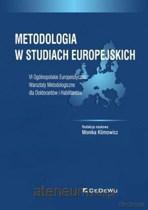 Metodologia w studiach europejskich - Monika Klimowicz [KSIĄŻKA]