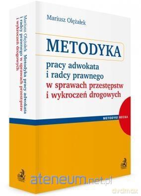 Metodyka pracy adwokata i radcy prawnego - Mariusz Olężałek [KSIĄŻKA]