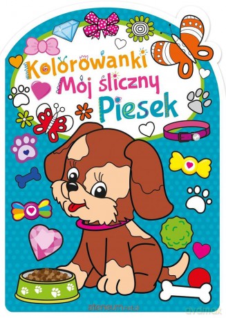 Mój śliczny piesek [KSIĄŻKA]