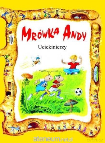 Mrówka Andy. Uciekinierzy [KSIĄŻKA]