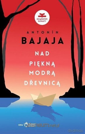 Nad piękną, modrą Devnicą - Antonn Bajaja [KSIĄŻKA]