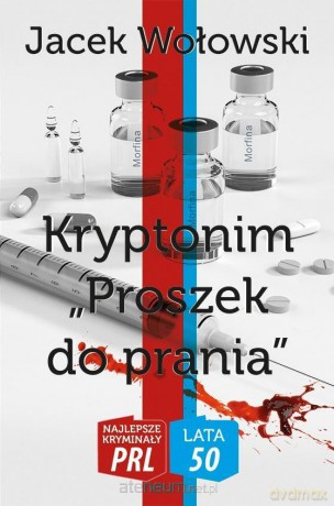 Najlepsze kryminały PRL. Lata 50. Kryptonim... - Jacek Wołowski [KSIĄŻKA]