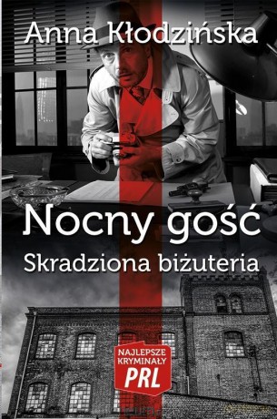 Najlepsze kryminały PRL. Nocny gość. Skradziona [KSIĄŻKA]