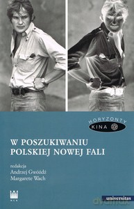 W poszukiwaniu polskiej Nowej Fali - Andrzej Gwóźdź, Margarete Wach [KSIĄŻKA]