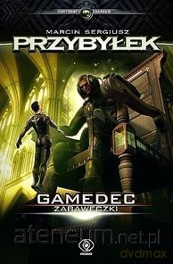 Gamedec (Tom 3) Zabaweczki - Marcin Sergiusz Przybyłek [KSIĄŻKA]
