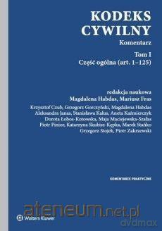 Kodeks cywilny (Tom 1) Komentarz. Część ogólna [KSIĄŻKA]