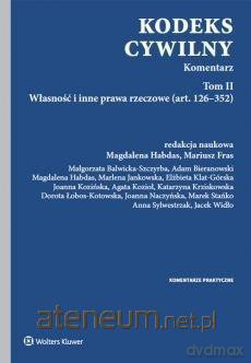Kodeks cywilny (Tom 2) Komentarz. Własność [KSIĄŻKA]