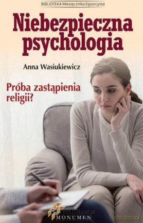 Niebezpieczna psychologia - Anna Wasiukiewicz [KSIĄŻKA]