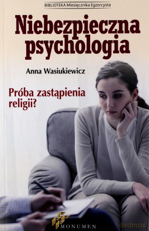 Niebezpieczna psychologia - Anna Wasiukiewicz [KSIĄŻKA]