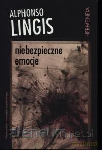 Niebezpieczne emocje - Lingis Alphonso [KSIĄŻKA]