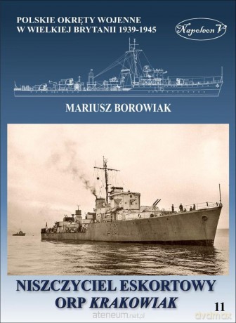 Niszczyciel ORP Krakowiak - Mariusz Borowiak [KSIĄŻKA]