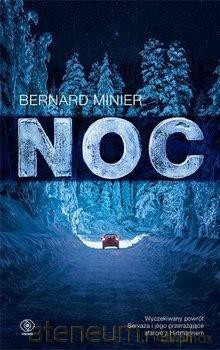Noc - Bernard Minier - Bernard Minier [KSIĄŻKA]