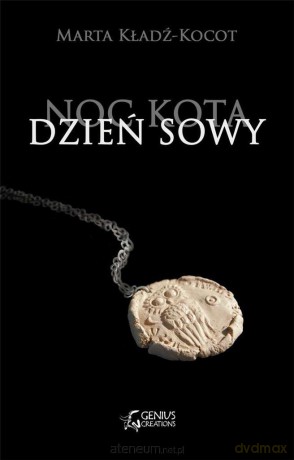 Noc kota. Dzień sowy - Marta Kładź-Kocot [KSIĄŻKA]