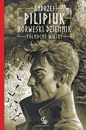 Norweski dziennik (Tom 3) Północne wiatry - Andrzej Pilipiuk [KSIĄŻKA]