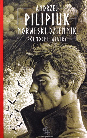 Norweski dziennik (Tom 3) Północne wiatry - Andrzej Pilipiuk [KSIĄŻKA]
