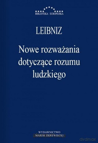 Nowe rozważania dotyczące rozumu ludzkiego - Gottfried Wilhelm Leibniz [KSIĄŻKA]