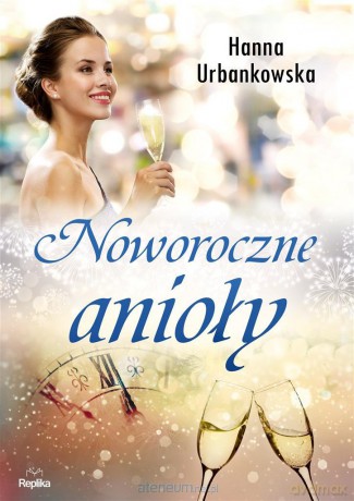 Noworoczne anioły - Hanna Urbankowska, Magdalena Kawka [KSIĄŻKA]