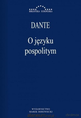 O języku pospolitym - Dante [KSIĄŻKA]