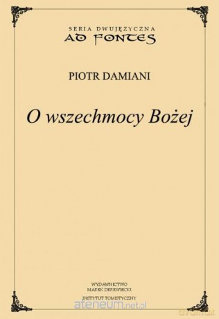 O wszechmocy Bożej - Piotr Damiani [KSIĄŻKA]