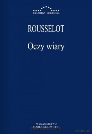 Oczy wiary - Rousselot Pierre [KSIĄŻKA]
