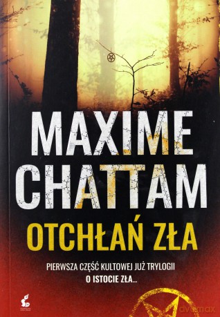 Otchłań zła - Maxime Chattam, Joanna Stankiewicz-Prądzyńska [KSIĄŻKA]