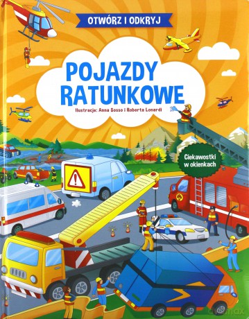 Otwórz i odkryj Pojazdy ratunkowe [KSIĄŻKA]