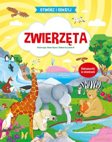 Otwórz i odkryj Zwierzęta [KSIĄŻKA]