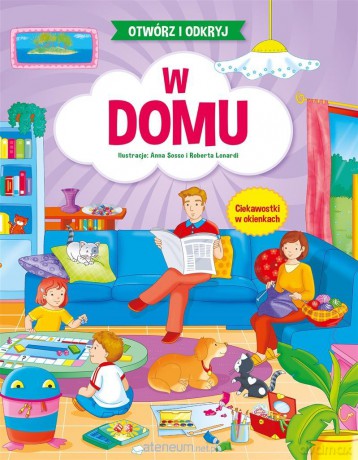 Otwórz i odkryj. W domu [KSIĄŻKA]