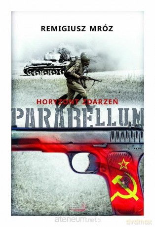 Parabellum (Tom 2) Horyzont zdarzeń - Mróz Remigiusz [KSIĄŻKA]