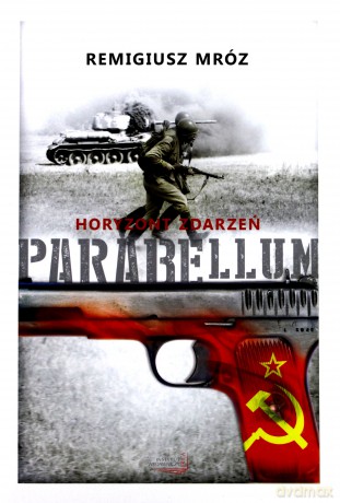 Parabellum (Tom 2) Horyzont zdarzeń - Mróz Remigiusz [KSIĄŻKA]
