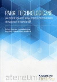 Parki technologiczne jako element regionalnej [KSIĄŻKA]