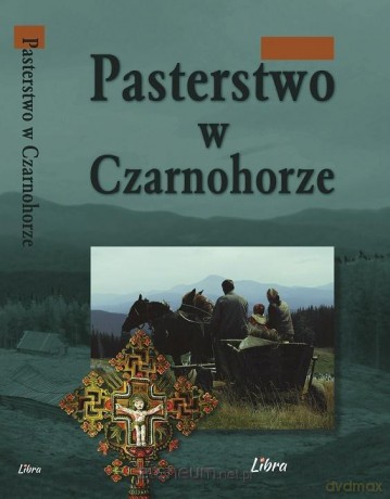 Pasterstwo w Czarnohorze - Janusz Gudowski [KSIĄŻKA]
