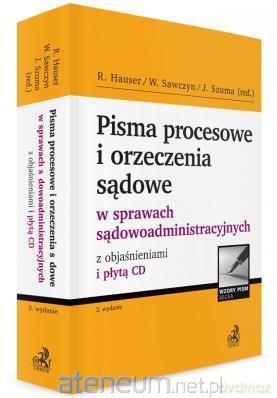 Pisma procesowe i orzeczenia sądowe w sprawach administracyjnych i sądowoadministracyjnych [KSIĄŻKA]