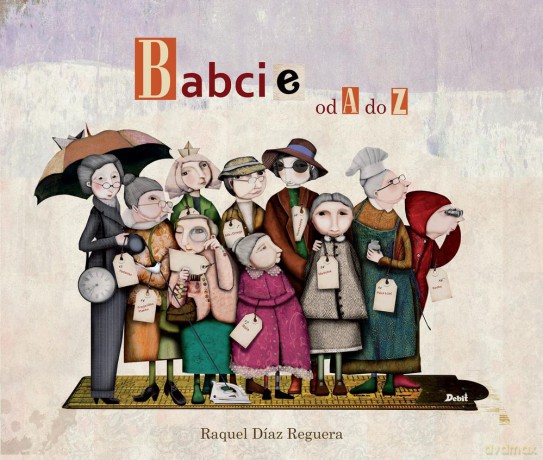Babcie od A do Z - Raquel Diazreguera [KSIĄŻKA]