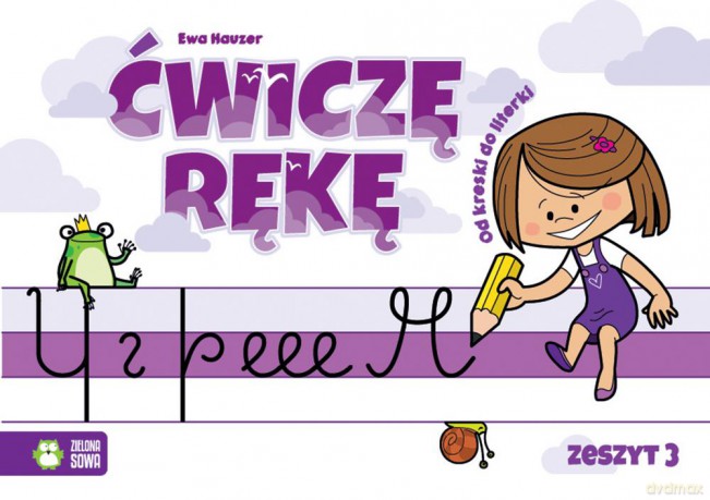 Ćwiczę rękę. Zeszyt 3 - Ewa Hauzer [KSIĄŻKA]