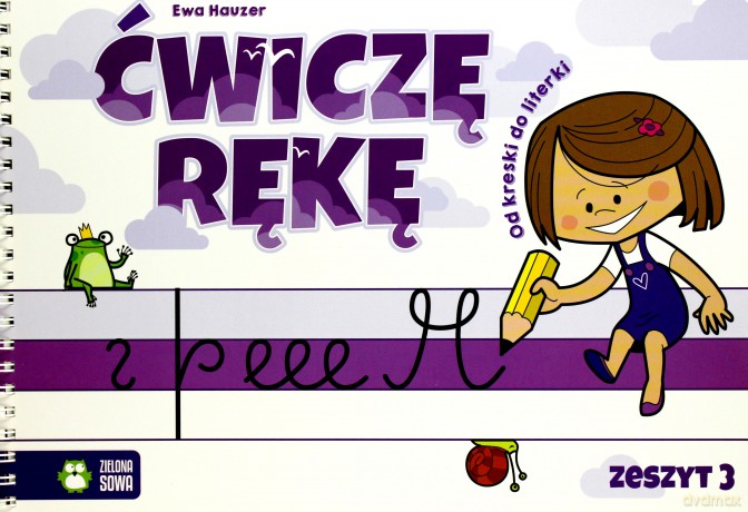 Ćwiczę rękę. Zeszyt 3 - Ewa Hauzer [KSIĄŻKA]