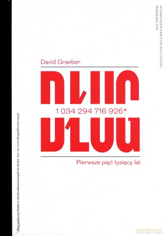 Dług. Pierwsze pięć tysięcy lat - David Graeber [KSIĄŻKA]