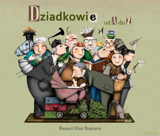 Dziadkowie od A do Z - Raquel Diazreguera [KSIĄŻKA]