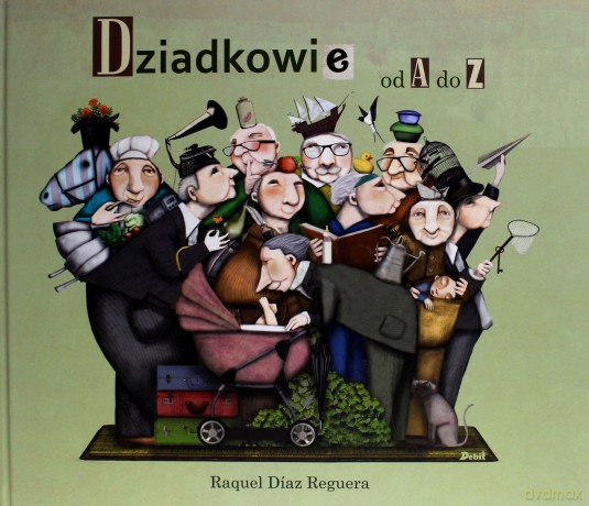 Dziadkowie od A do Z - Raquel Diazreguera [KSIĄŻKA]