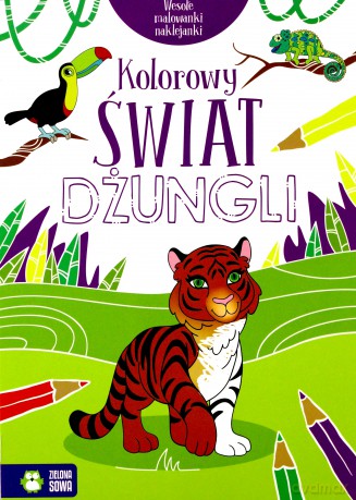 Kolorowy świat dżungli. Wesołe malowanki naklejanki [KSIĄŻKA]