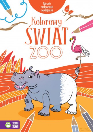 Kolorowy świat ZOO. Wesołe malowanki naklejanki - Wesołe Malowanki Naklejanki [KSIĄŻKA]