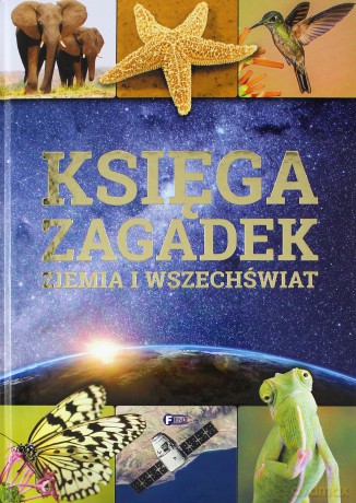 Księga zagadek. Ziemia i wszechświat [KSIĄŻKA]