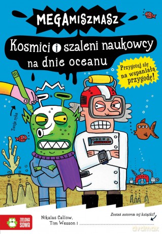 Megamiszmasz. Kosmici i szaleni naukowcy na dnie oceanu - Nikalas Catlow [KSIĄŻKA]