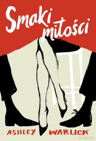 Smaki miłości - Ashley Warlick [KSIĄŻKA]