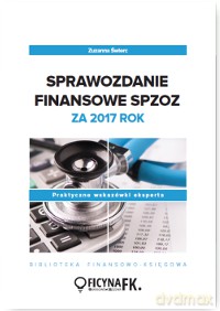Sprawozdanie finansowe SPZOZ za 2017 rok - Zuzanna Świerc [KSIĄŻKA]