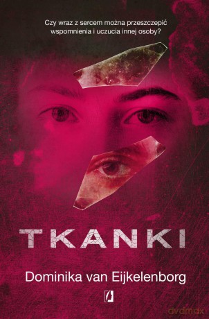 Tkanki - Dominika Van Eijkelenborg [KSIĄŻKA]
