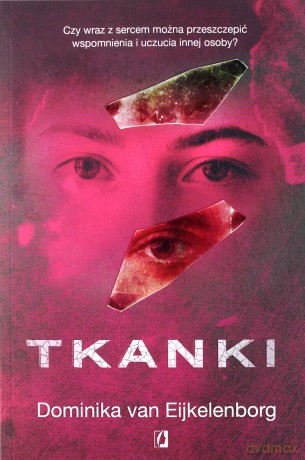 Tkanki - Dominika Van Eijkelenborg [KSIĄŻKA]