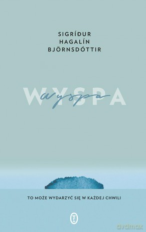 Wyspa - Sigridur Hagalin Bjornsdottir [KSIĄŻKA]