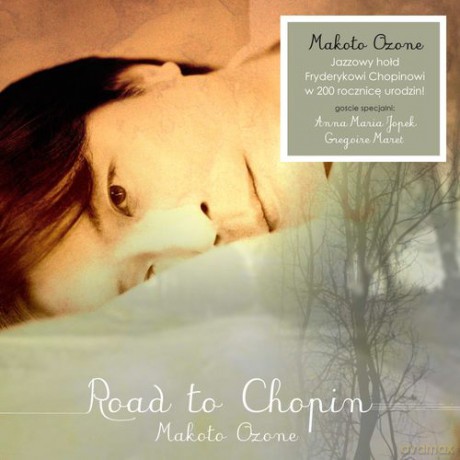 Makoto Ozone Feat. Anna Maria Jopek: Road to Chopin [CD]